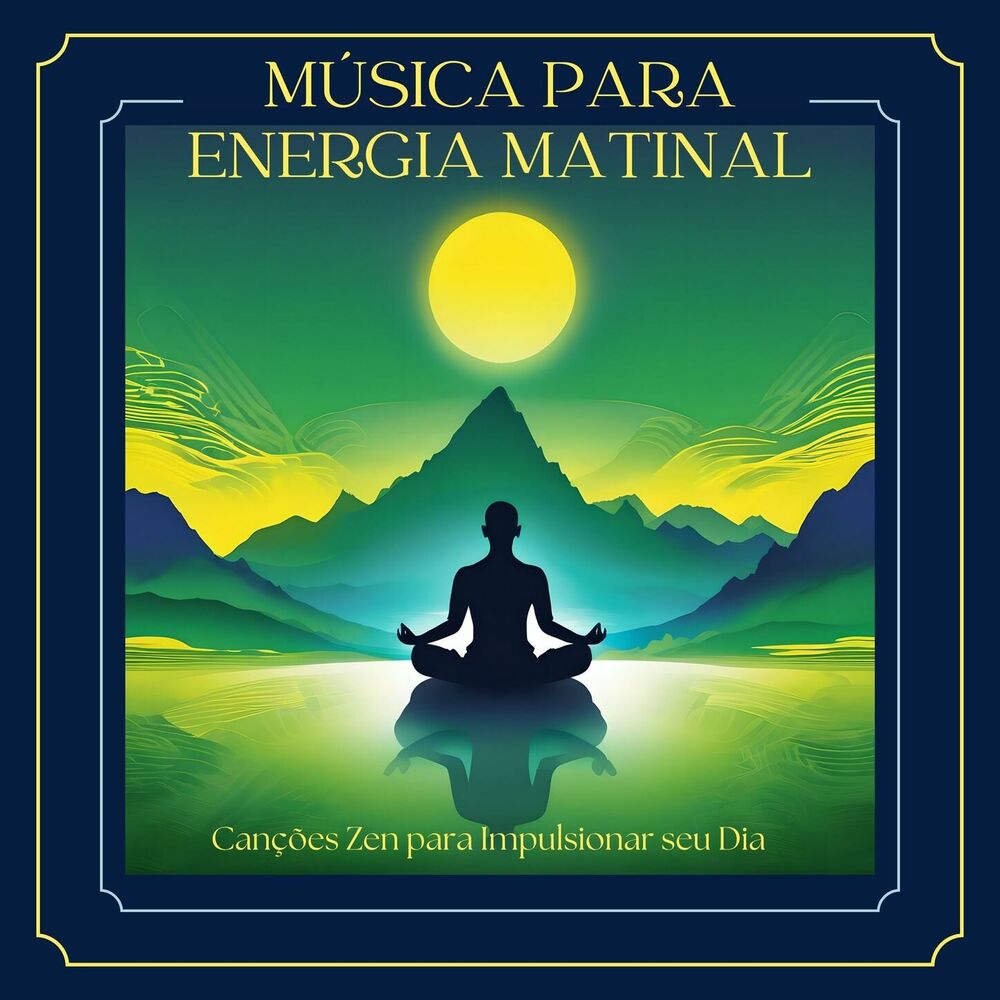 Picture of Música para Energia Matinal - Canções Zen para Impulsionar seu Dia