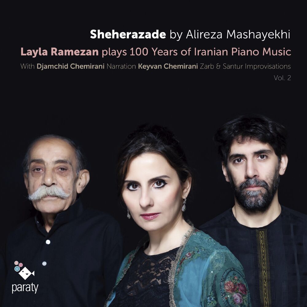 Picture of Mashayekhi: Sheherazade "Layla Ramezan Plays 100 Years of Iranian Piano Music, Vol.2"