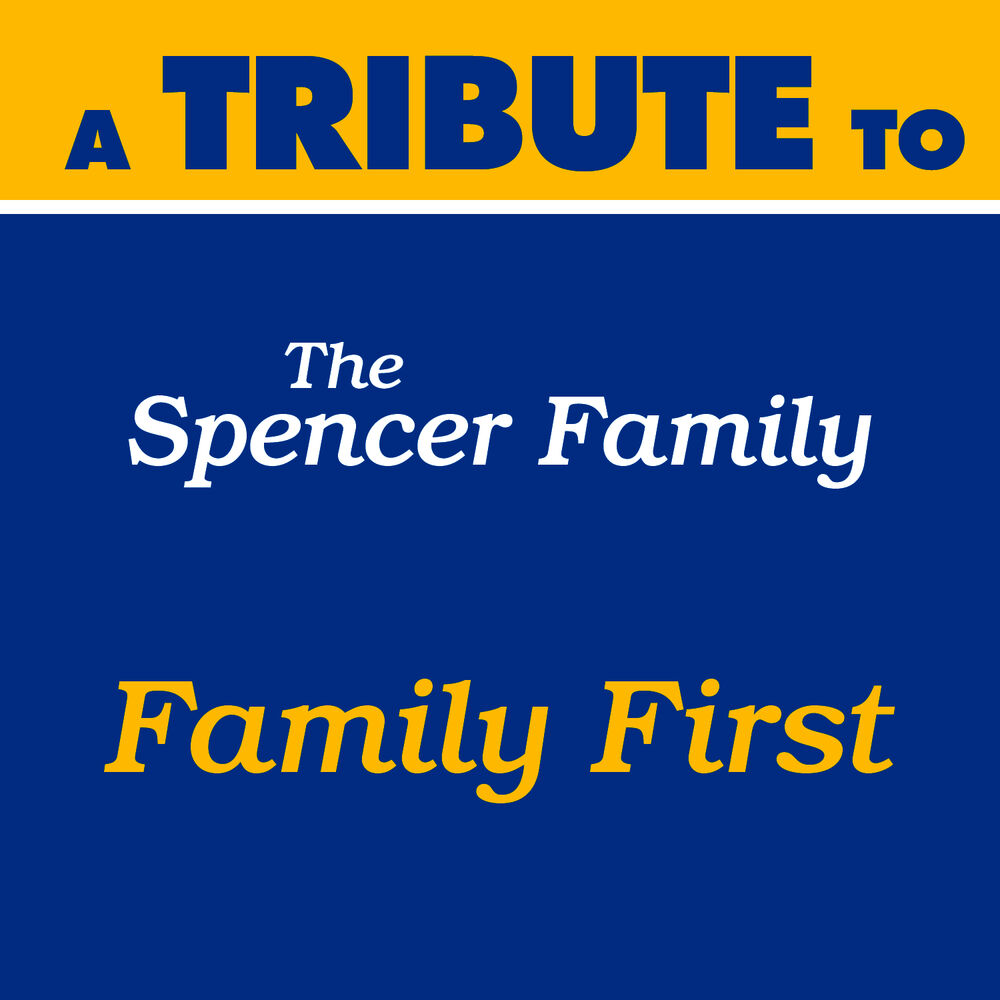 Picture of A Tribute to the Spencer Family: Family First