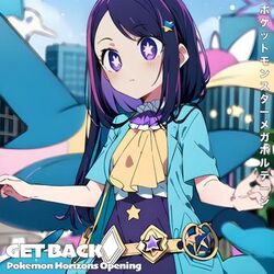 Cover of ゲットバックGET BACK ポケットモンスター メガボルテージ Pokemon Horizons Opening ゆず