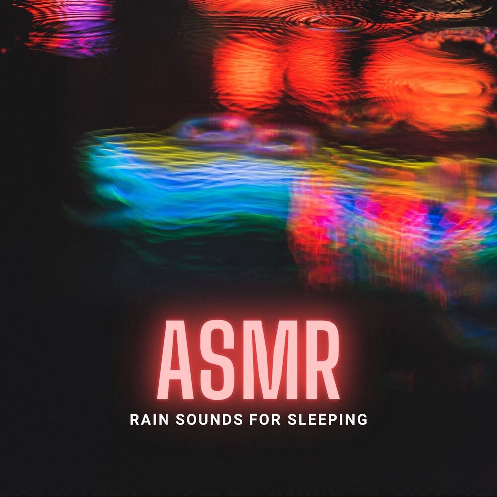 Picture of ASMR Rain Sounds for Sleeping: Gentle Night Rain, Rain & Thunderstorms Sounds to Sleep