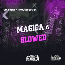 Mágica 6 (Slowed)
