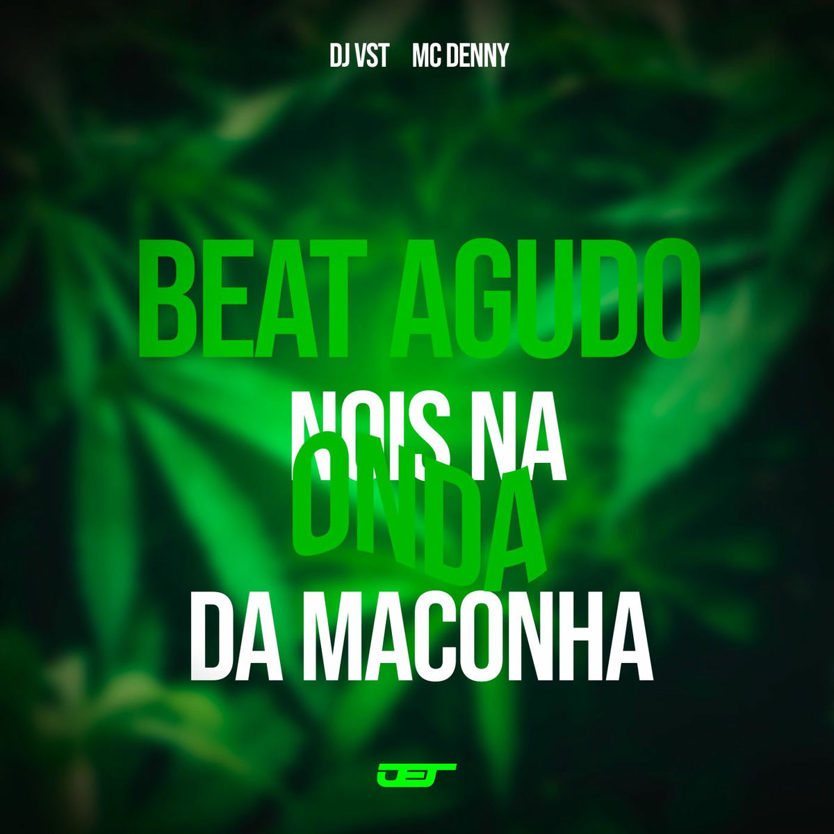 Album cover of Beat Agudo Nois Na Onda da Maconha