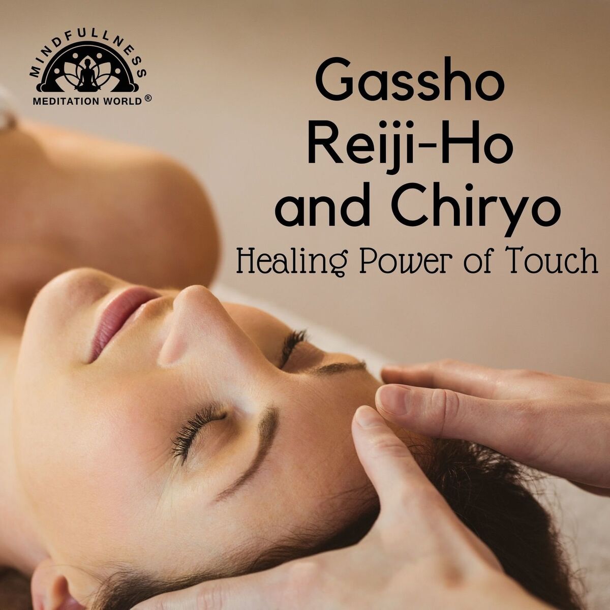 Album cover of Gassho, Reiji-Ho and Chiryo: Healing Power of Touch