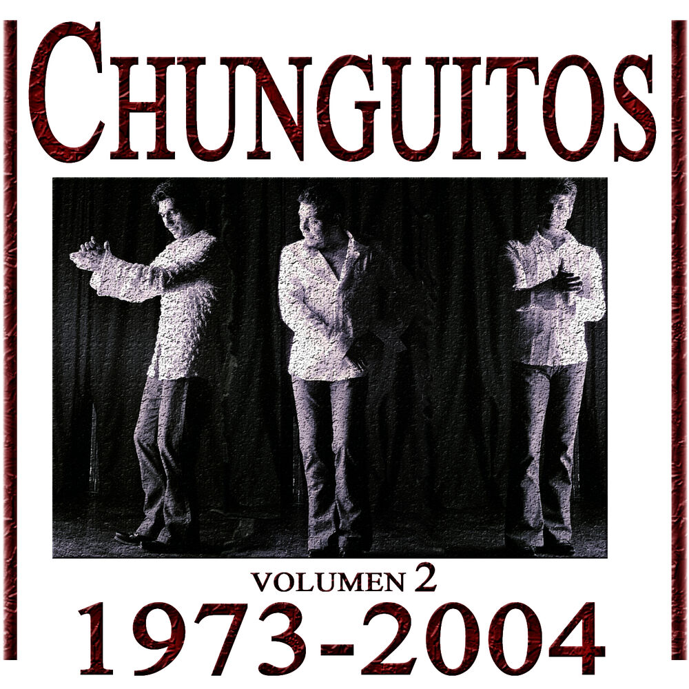 Picture of Los Chunguitos 1973-2004, Vol. 2