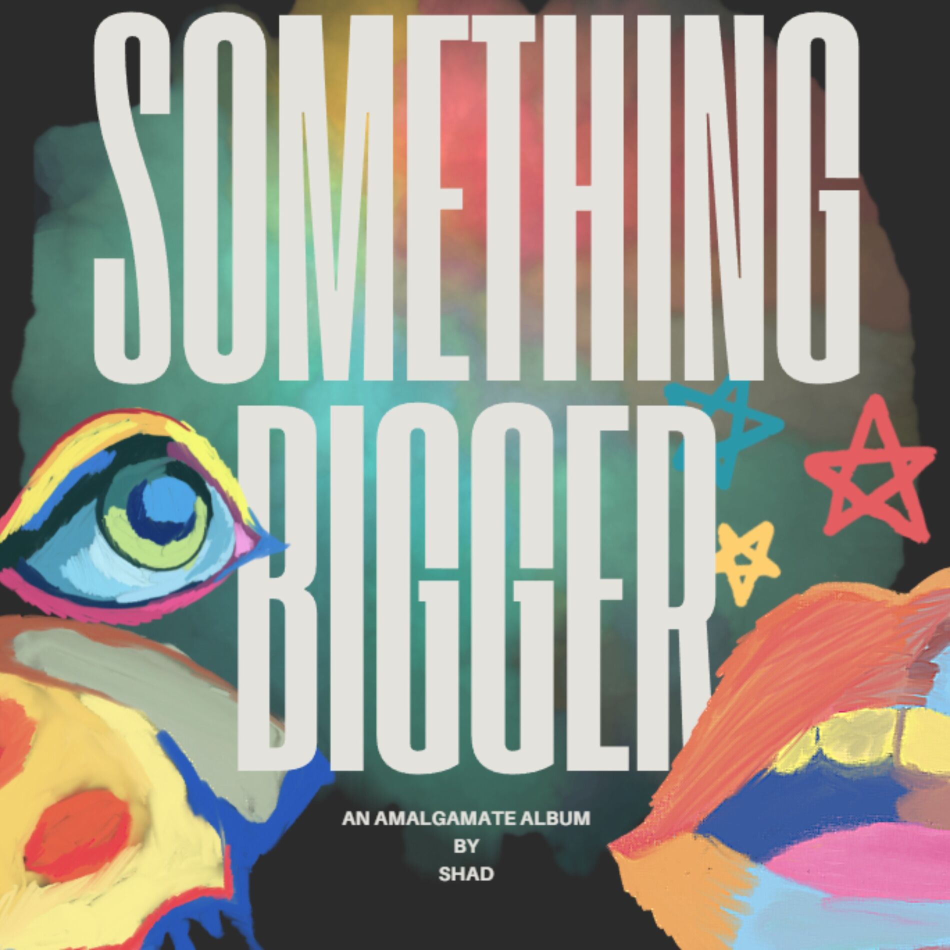Album cover of SOMETHING BIGGER