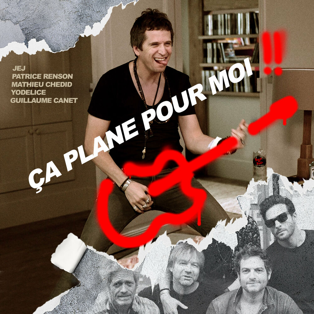 Picture of Ça plane pour moi (feat. Matthieu Chedid, Yodelice, Patrice Renson & JEJ) [Radio Edit]