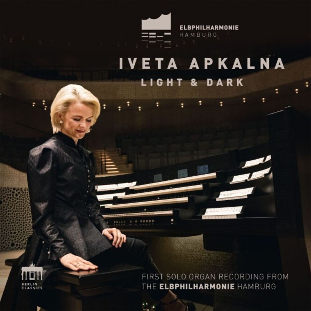 Picture of Light & Dark (First Solo Organ Recording from the Elbphilharmonie Hamburg)