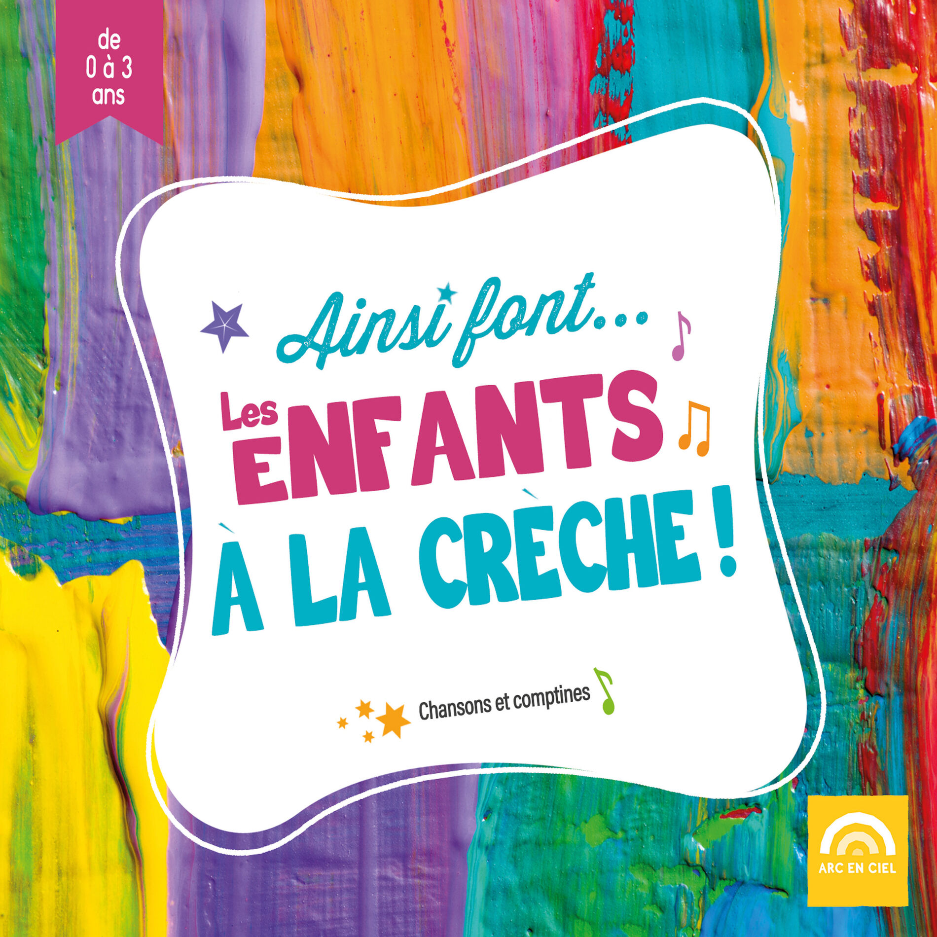 Album cover of Ainsi font... Les enfants à la crèche ! Chansons et comptines de 0 à 3 ans