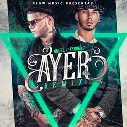 Cover of Ayer (remix) [feat. Anuel Aa & Farruko]