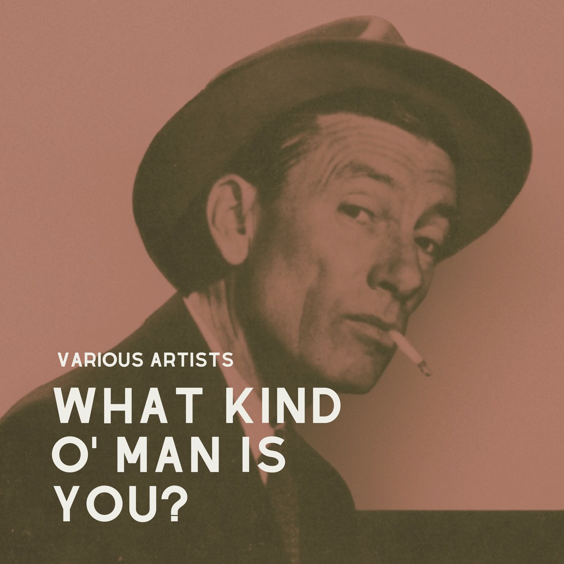 Album cover of What Kind O' Man Is You?
