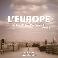 L'Europe des merveilles - Saison 2 (Original Soundtrack)