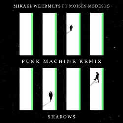 Cover of Shadows (Funk Machine Remix)