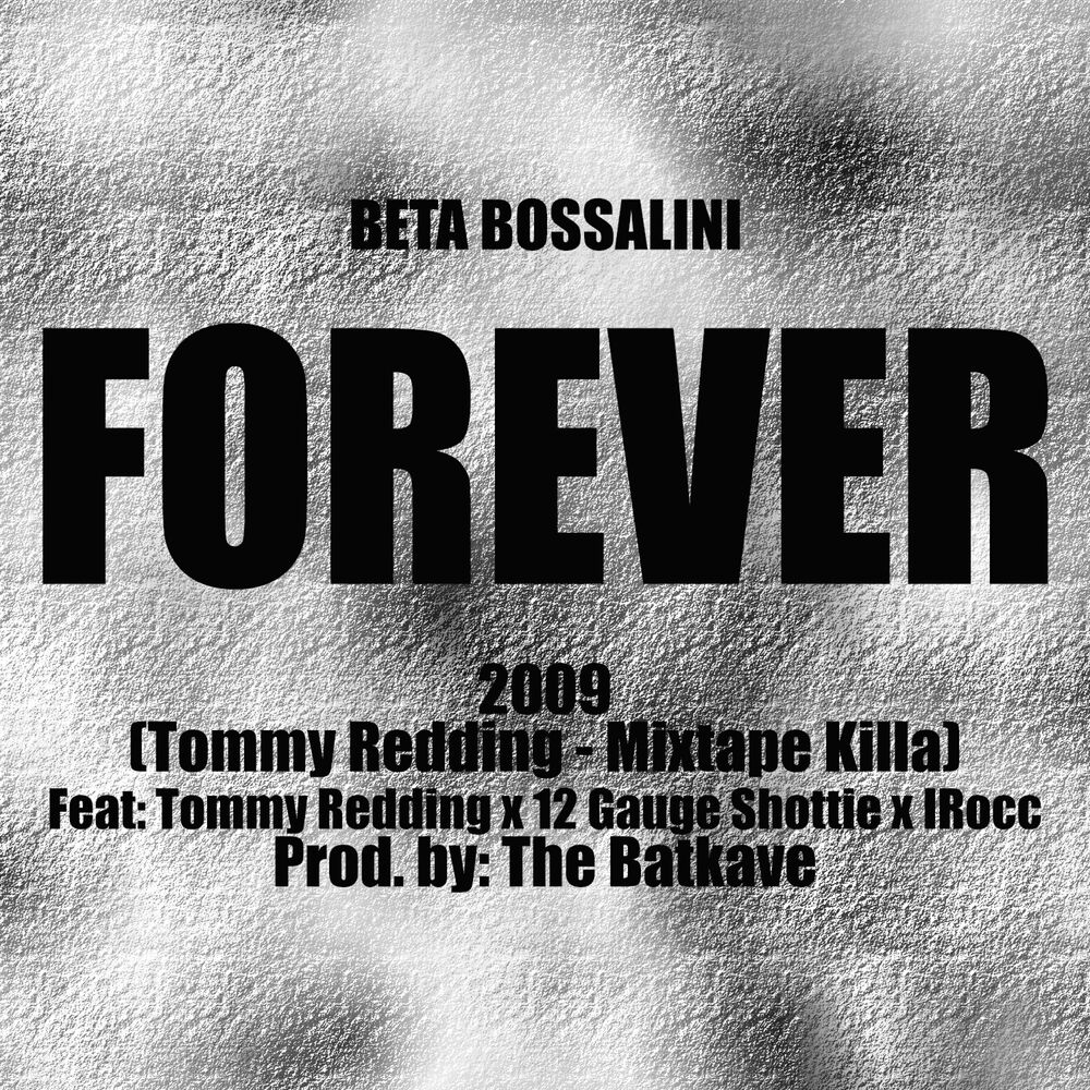 Picture of Forever (feat. Tommy Redding, 12 Gauge Shottie & I-Rocc)