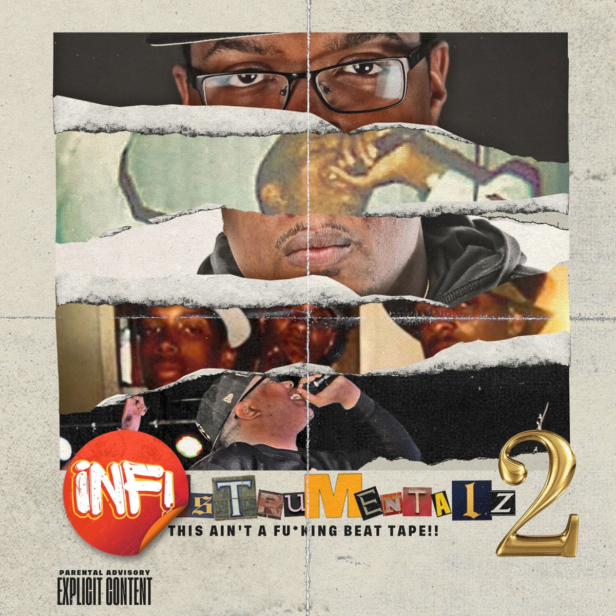 Album cover of INFsTruMentalz 2: This Ain't a Fucking Beat Tape!!