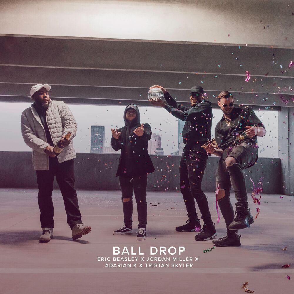 Picture of Ball Drop (feat. Eric Beasley, Adarian K & Tristan Skyler)