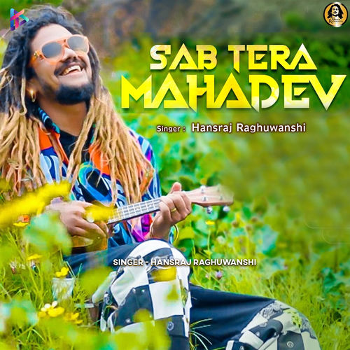 Sab Tera Mahadev by Hansraj Raghuwanshi - 92 BPM