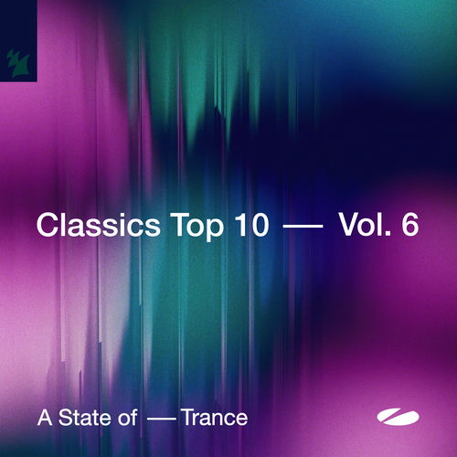 A State of Trance - Classics Top 10, Vol. 6