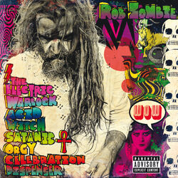 The Electric Warlock Acid Witch Satanic Orgy Celebration Dispenser