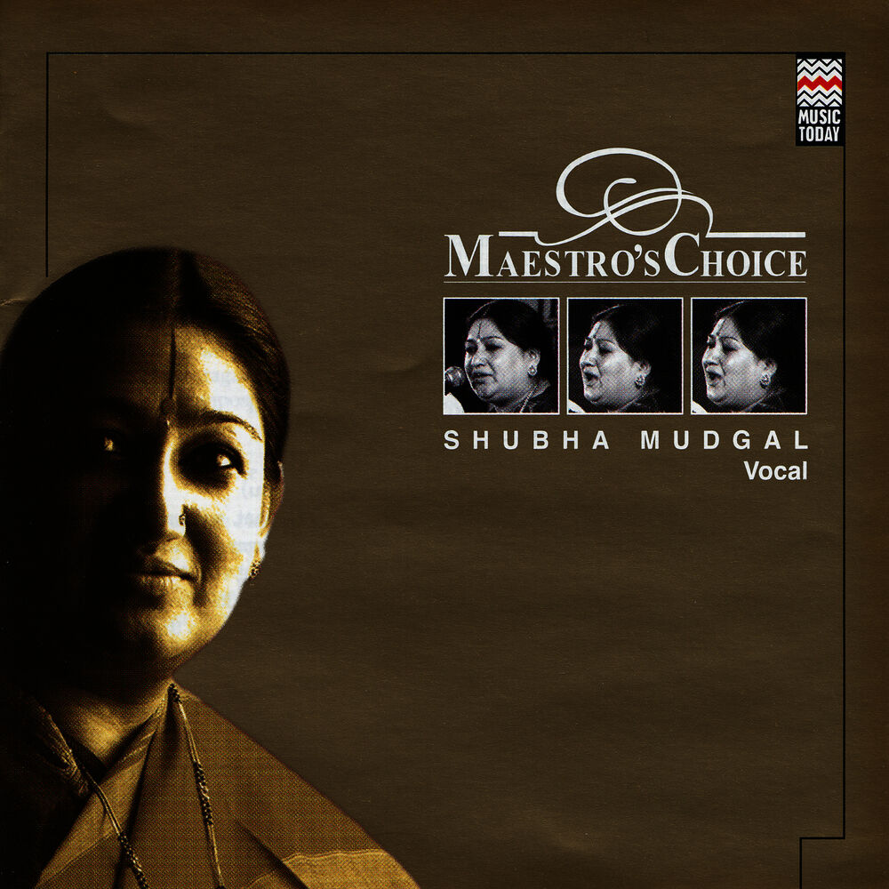 Picture of Maestro's Choice - Shubha Mudgal
