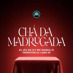 Chá da Madrugada