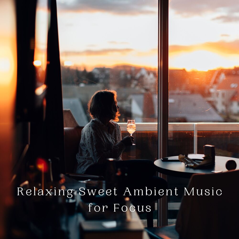 Picture of Relaxing Sweet Ambient Music for Focus