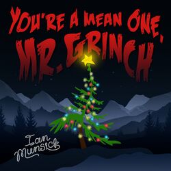 Cover of You're a Mean One, Mr. Grinch