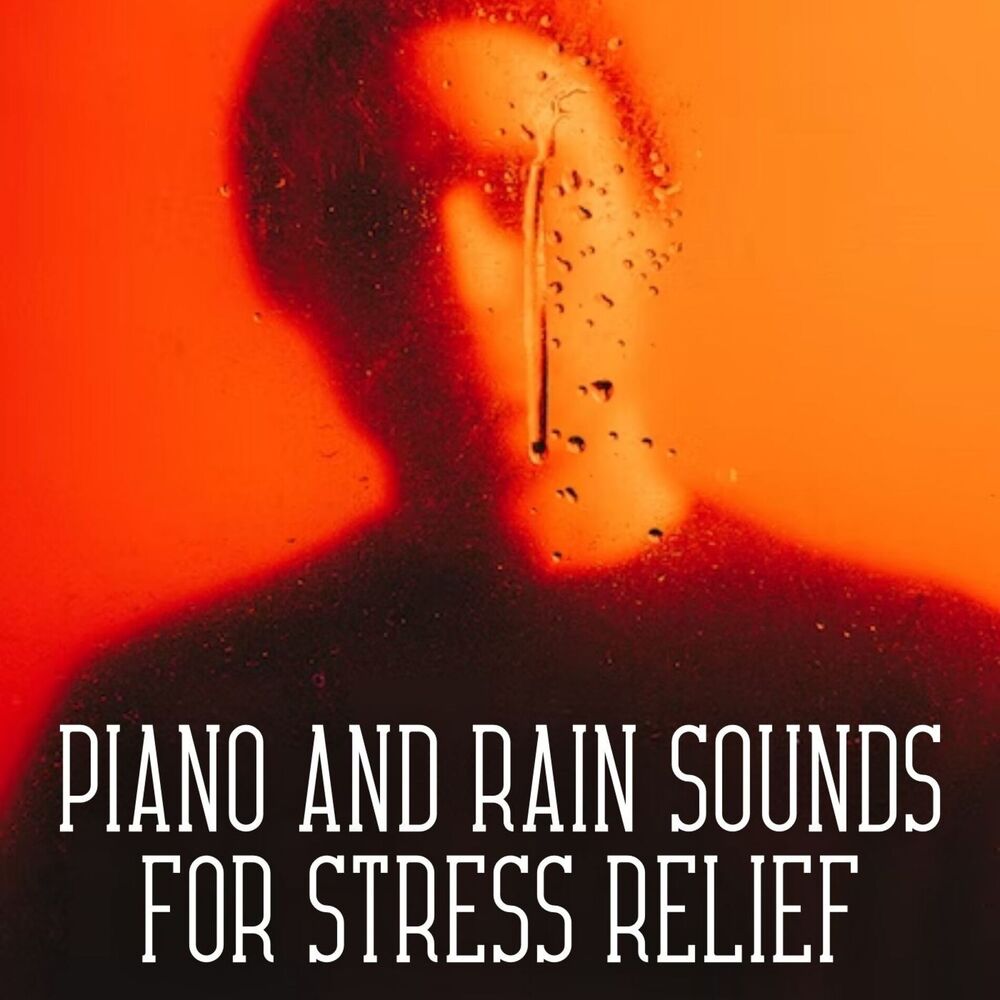 Picture of Piano and Rain Sounds for Stress Relief