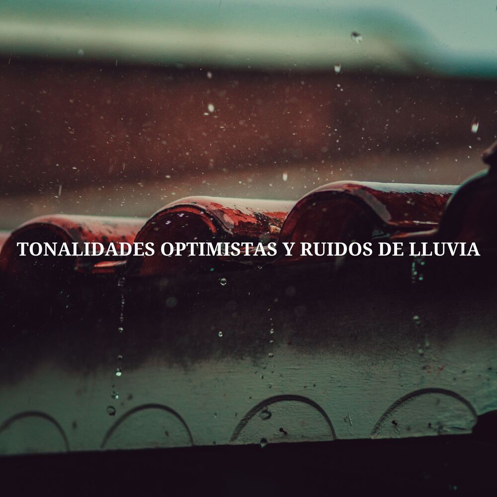 Picture of Tonalidades Optimistas Y Ruidos De Lluvia