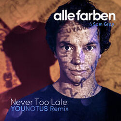 Cover of Never Too Late (YOUNOTUS Remix)
