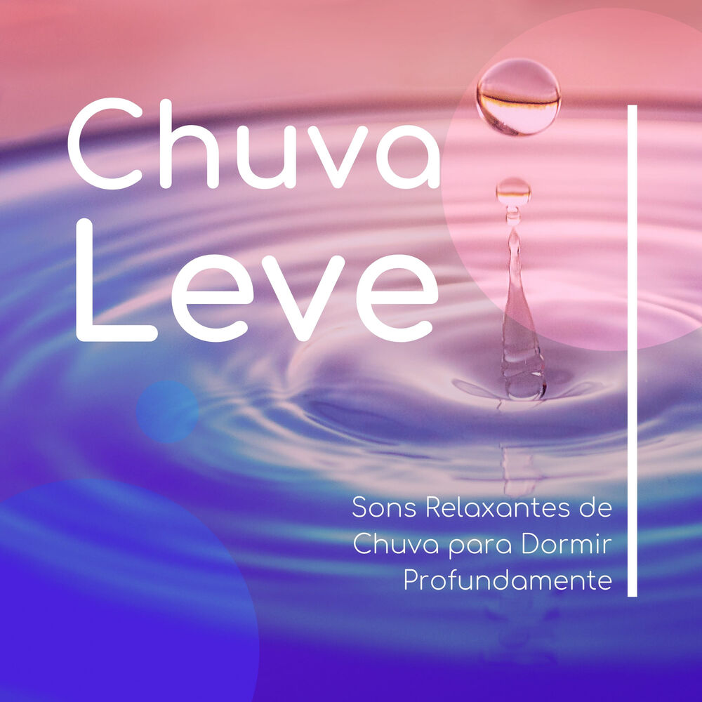 Picture of Chuva Leve - Sons Relaxantes de Chuva para Dormir Profundamente