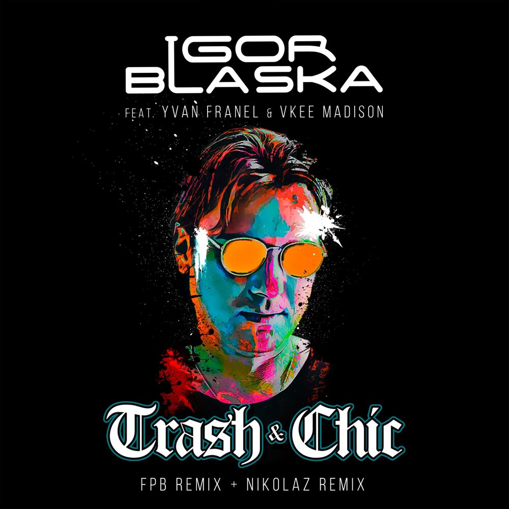 Picture of Trash & Chic (Remixes)