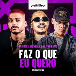 Cover of Faz O Que Eu Quero