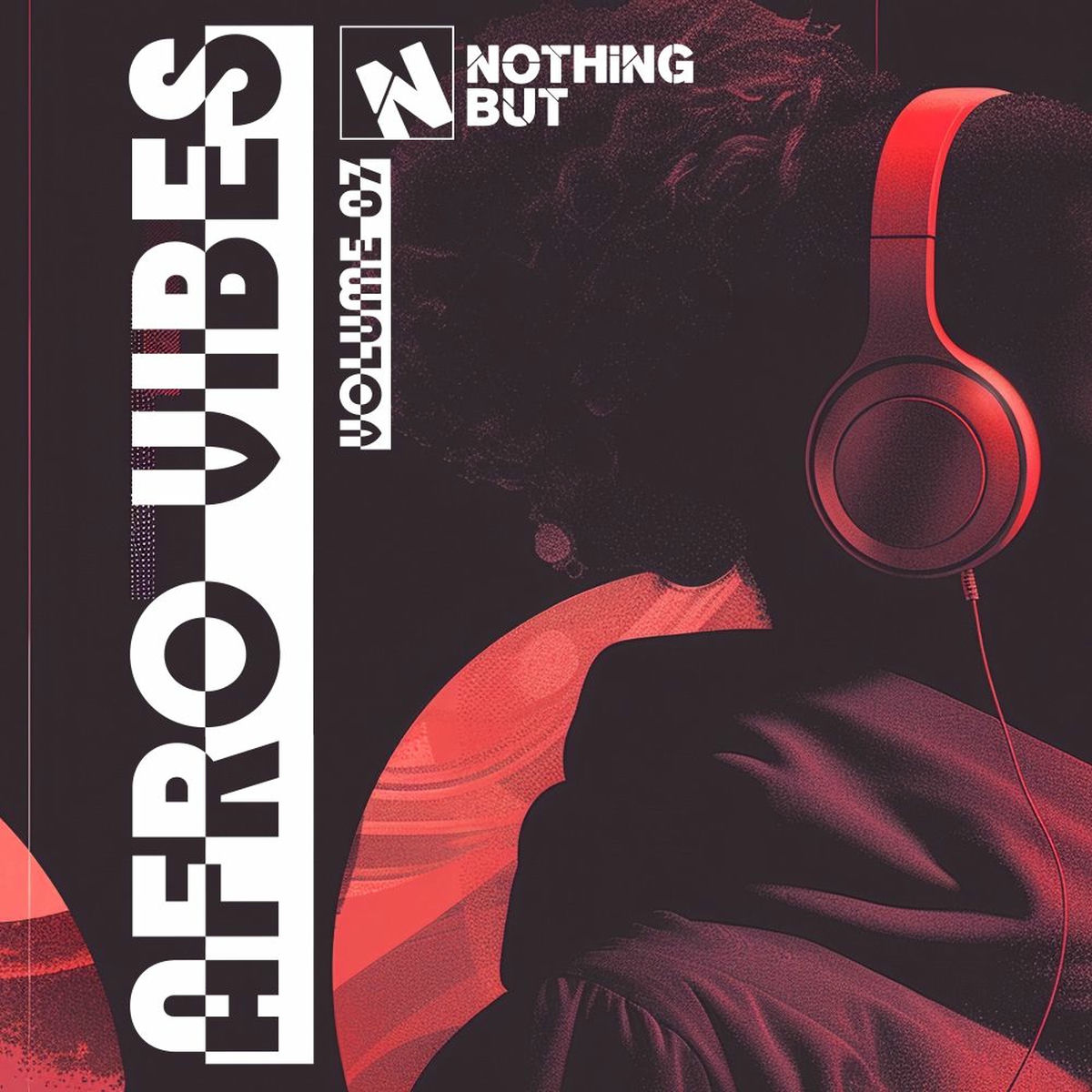 Album cover of Nothing But... Afro Vibes, Vol. 07