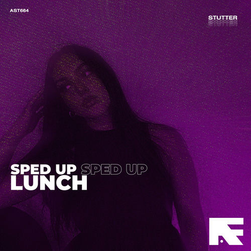 Lunch (Stutter Techno Sped Up)