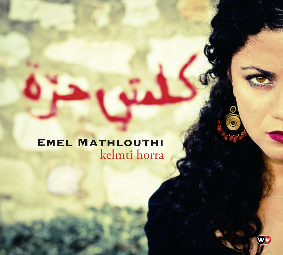 Album cover of Kelmti Horra (My Word is Free)