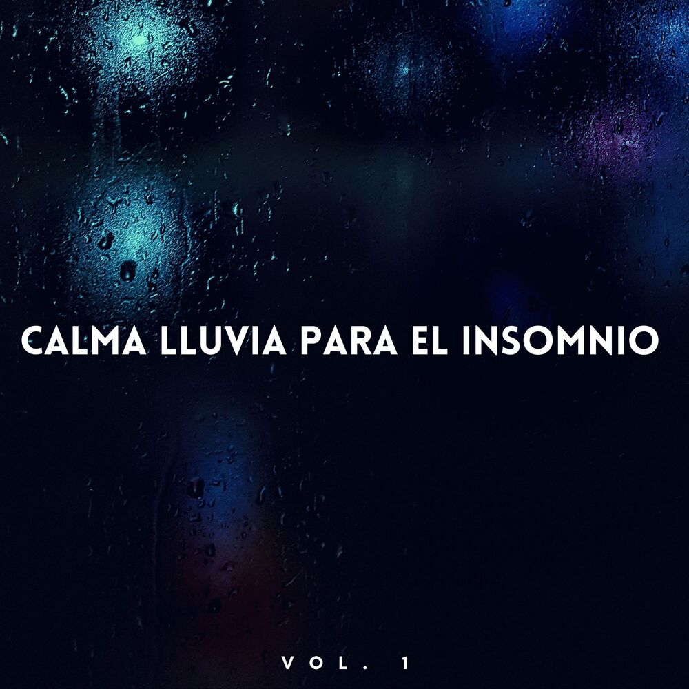 Picture of Calma Lluvia Para El Insomnio Vol. 1