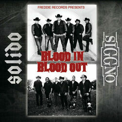 Cover of Blood In Blood Out - SOLIDO / SIGGNO
