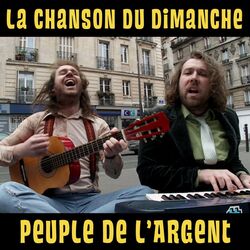 Cover of Peuple de l'argent (La Chanson du Dimanche S05E03)