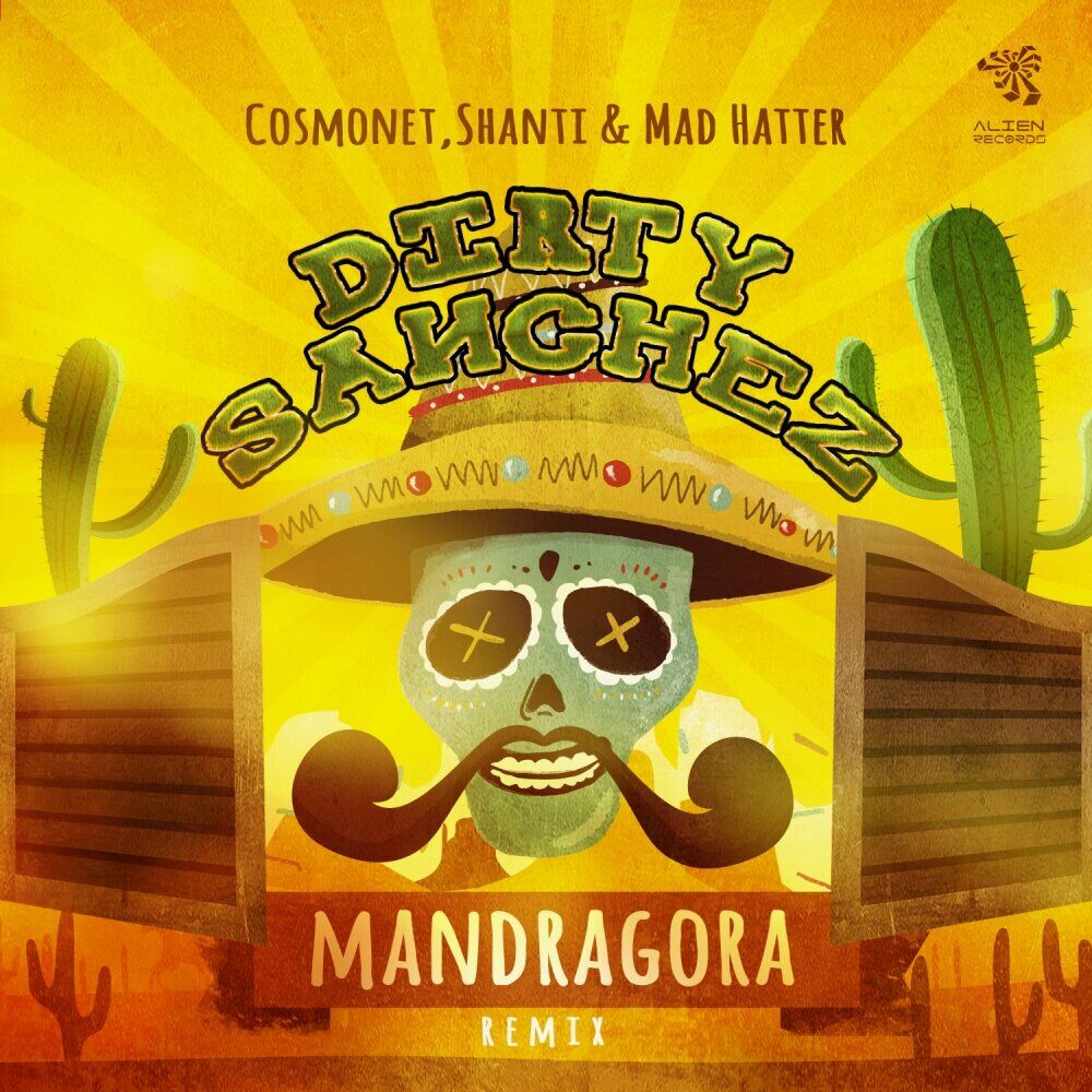 Picture of Dirty Sanchez (Mandragora Remix)