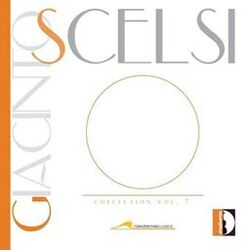 Cover of Giacinto Scelsi Collection, Vol. 7