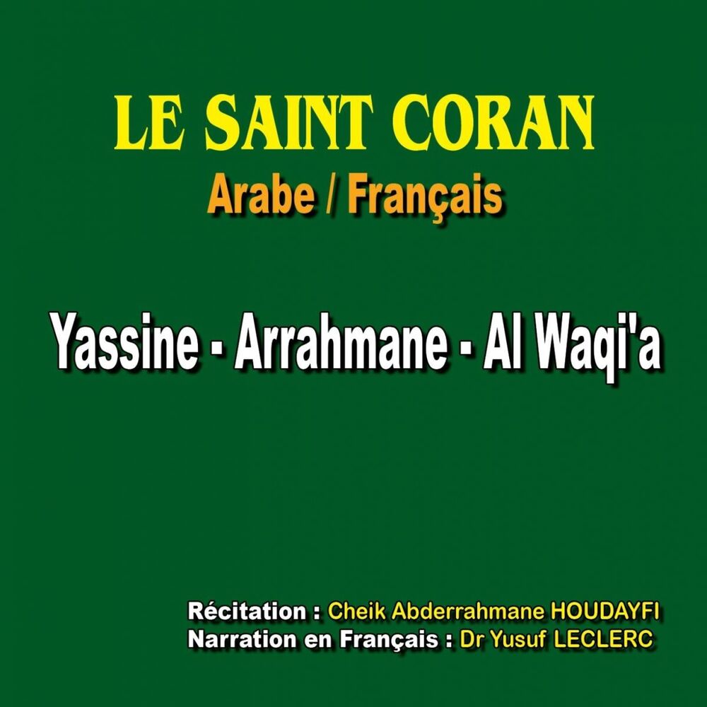Picture of Le saint coran - Sourates : Yassine - Arrahmane - Al-waqi'a (Traduction du sens des versets : Arabe / Français)