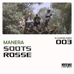 Cover of Manera | El Club Del Ruido 003