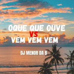 Cover of Oque Que Houve VS Vem Vem Vem