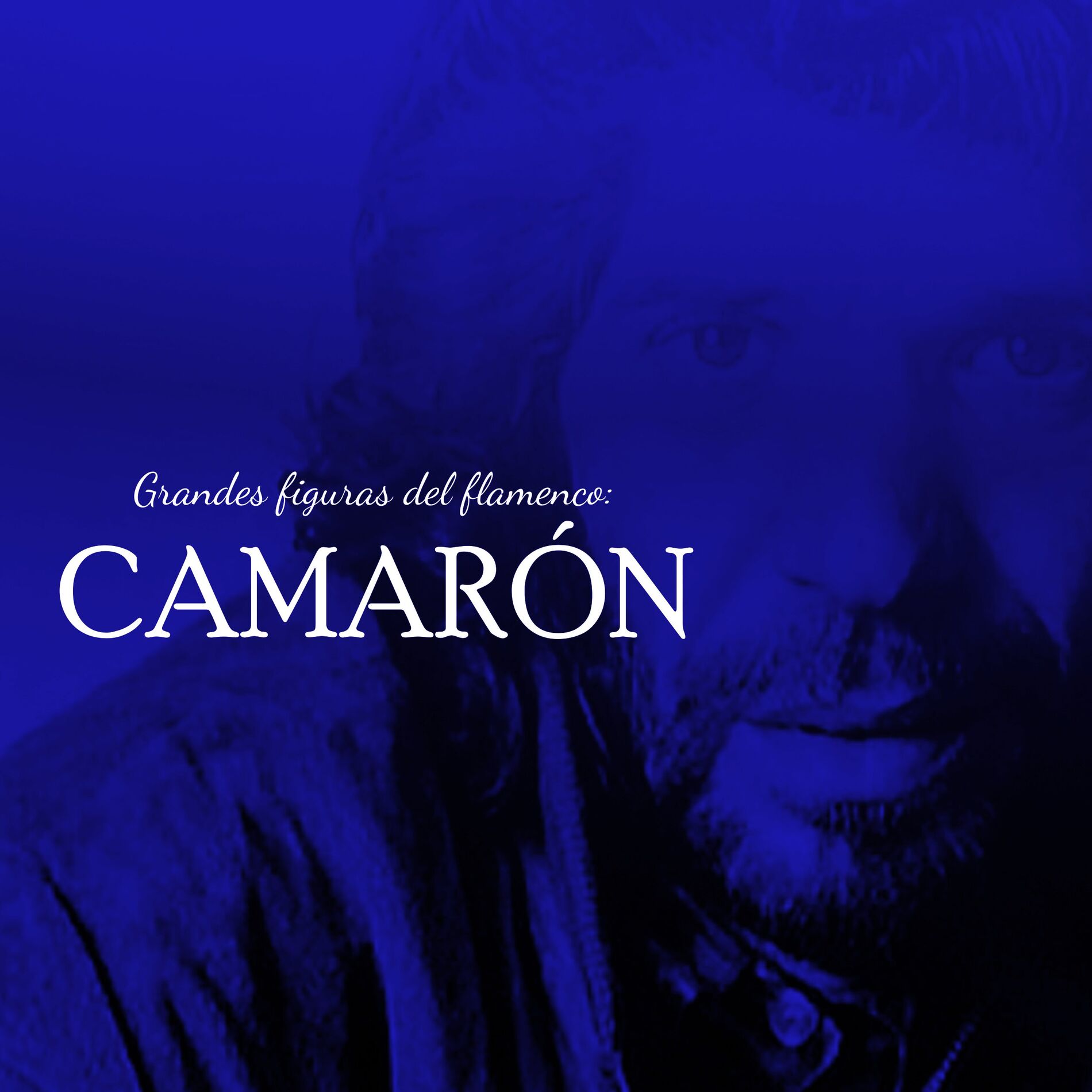 Album cover of Camarón Grandes Figuras del Flamenco
