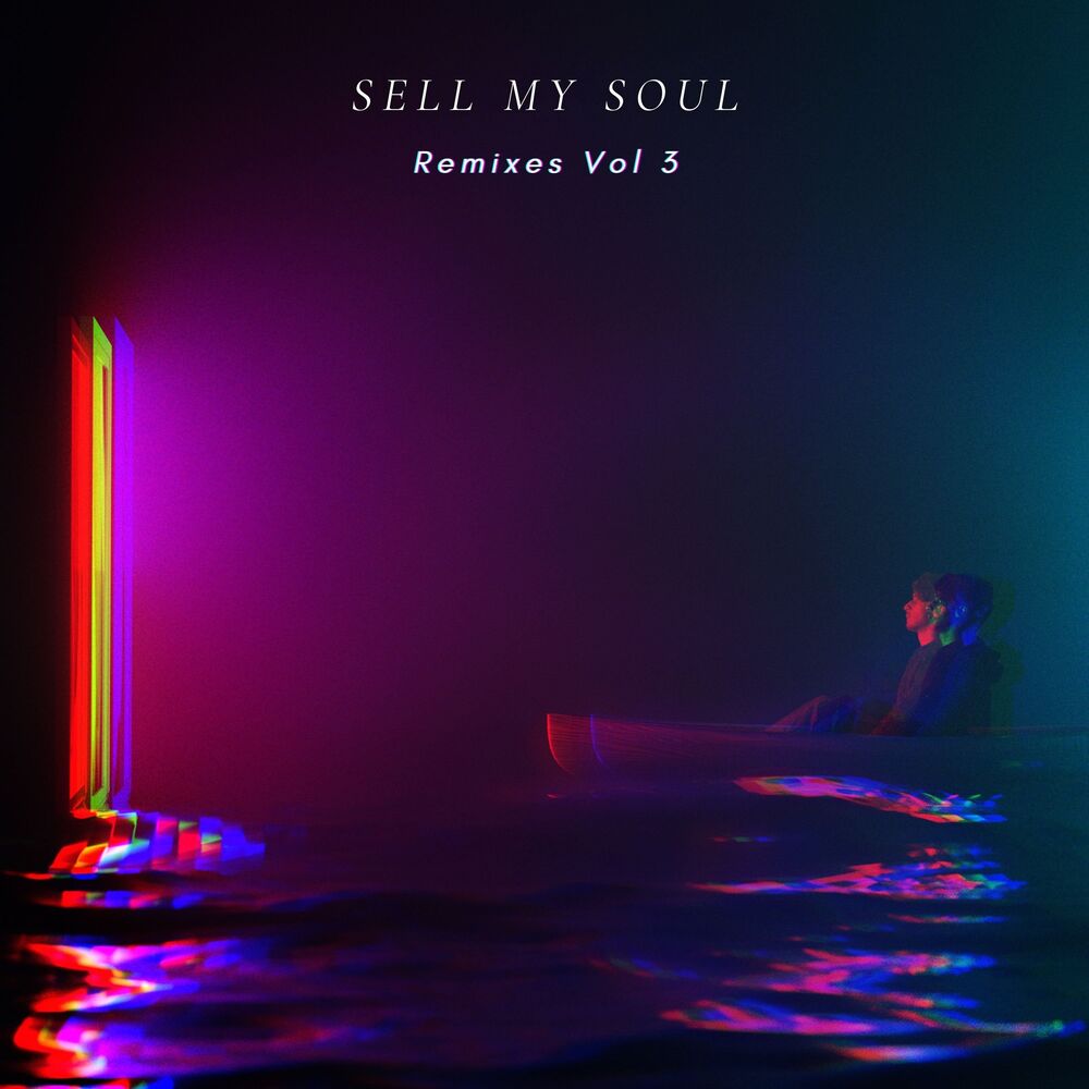 Picture of Sell My Soul (Remixes, Vol. 3)