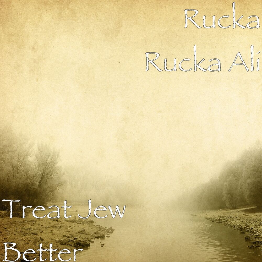 Picture of Treat Jew Better