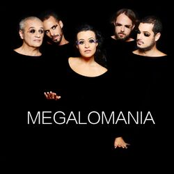 Megalomania