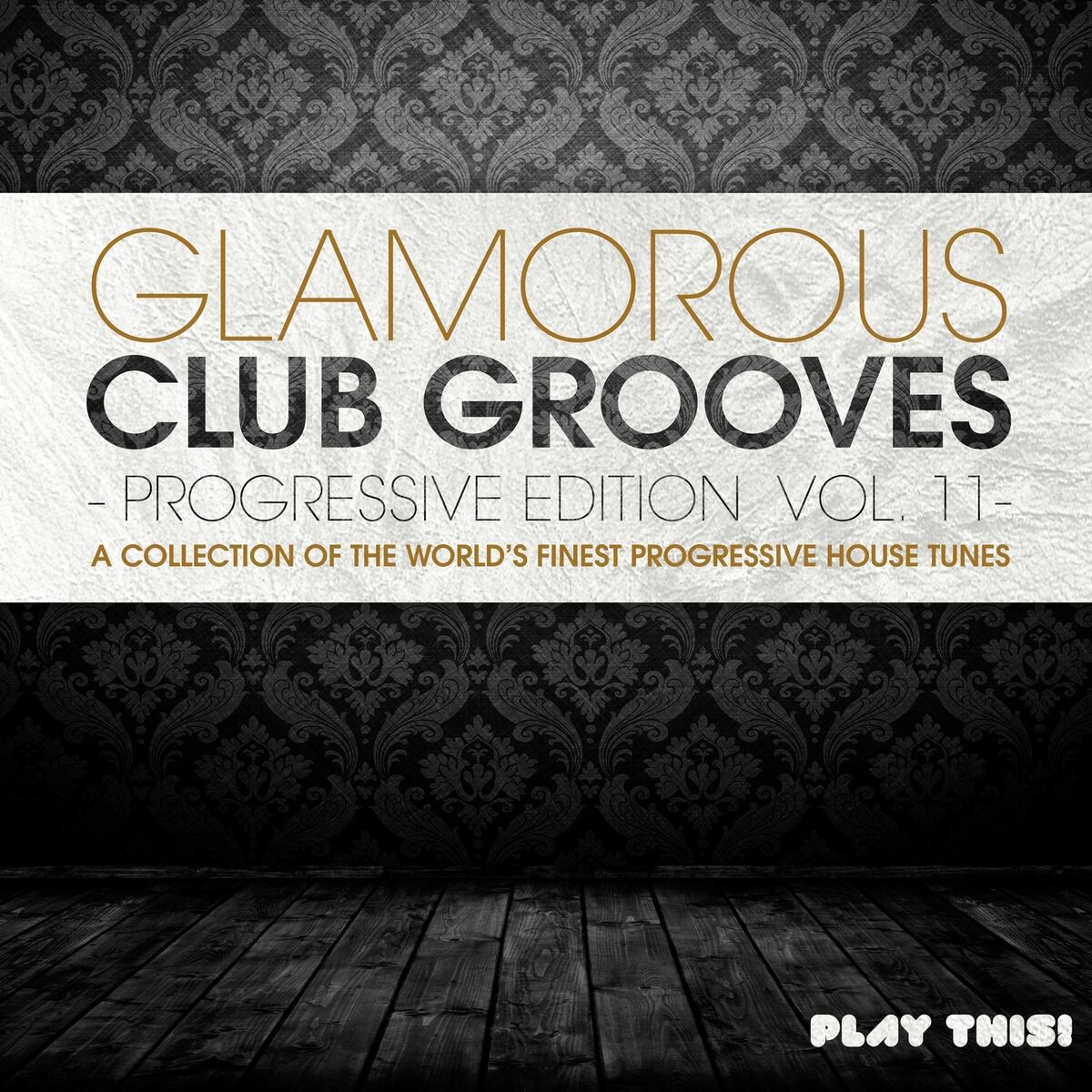 Album cover of Glamorous Club Grooves - Progressive Edition, Vol. 11