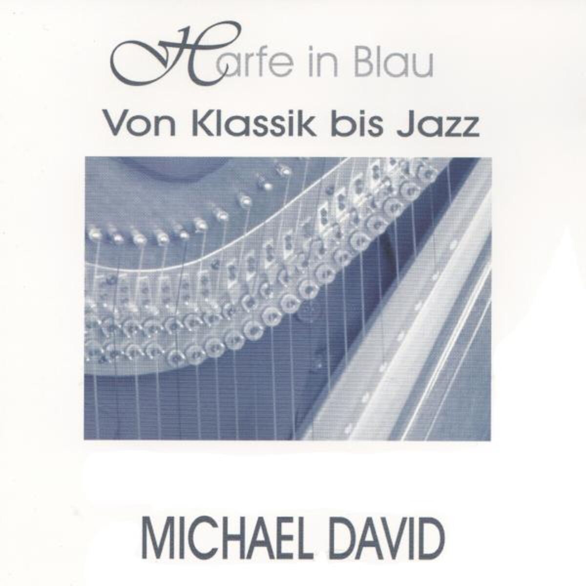 Album cover of Harfe in Blau - Von Klassik bis Jazz